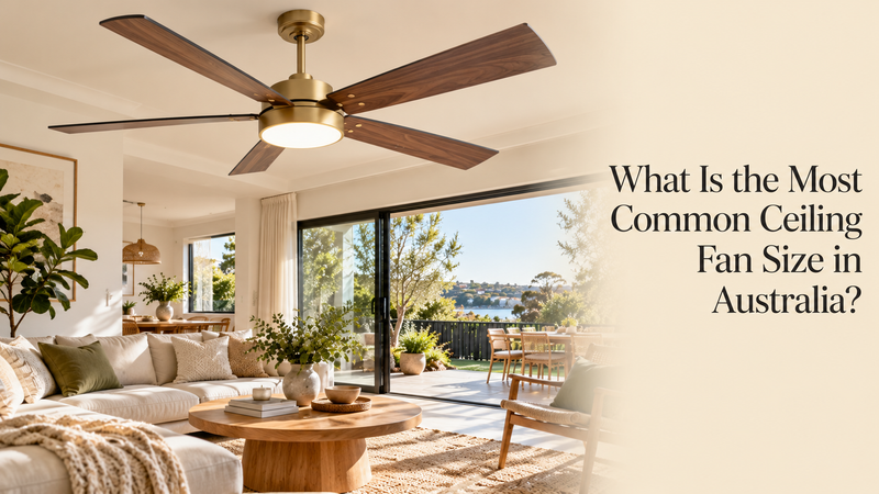What Is the Most Common Ceiling Fan Size in Australia?