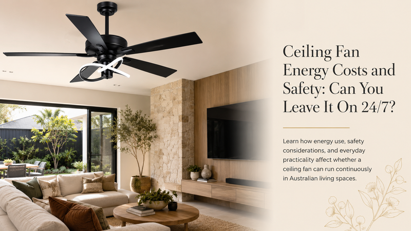 Ceiling Fan Energy Costs and Safety: Can You Leave It On 24/7?