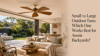 Small vs Large Outdoor Fans: Which One Works Best for Aussie Backyards?