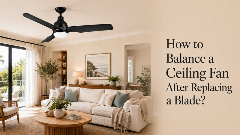 How to Balance a Ceiling Fan After Replacing a Blade？